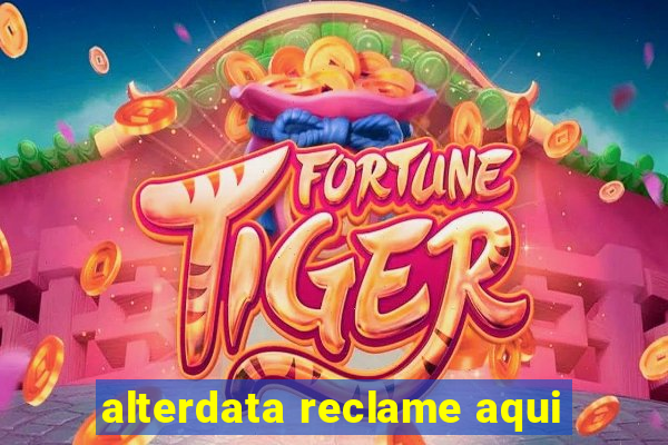 alterdata reclame aqui